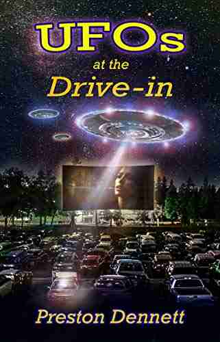 UFOs At The Drive In: 100 True Cases Of Close Encounters At Drive In Theaters