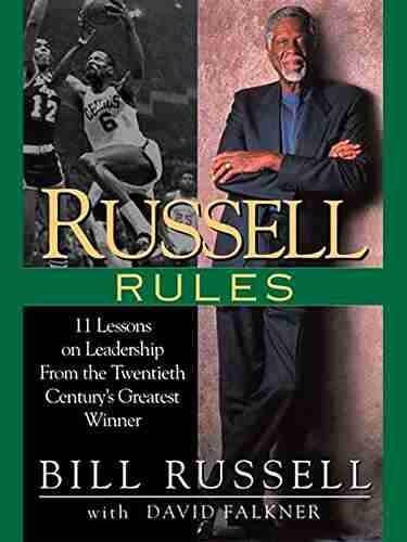 Russell Rules: 11 Lessons on Leadership from the Twentieth Century s Greatest Winner