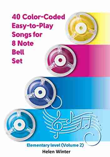 40 Color Coded Easy to Play Songs for 8 Note Bell Set: Elementary level (Volume 2) (Bell Sheet Music for Beginners)