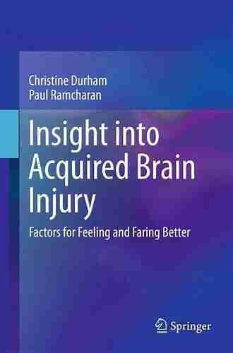 Insight into Acquired Brain Injury: Factors for Feeling and Faring Better