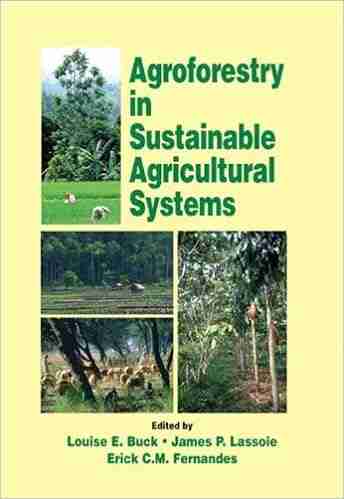 Agroforestry in Sustainable Agricultural Systems (Advances in Agroecology)