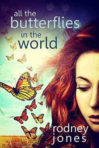 All the Butterflies in the World (John and Tess 2)