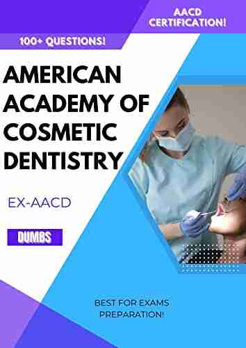 AACD : American Academy of Cosmetic Dentistry 100+Questions (AACD (American Academy of Cosmetic Dentistry) 2)