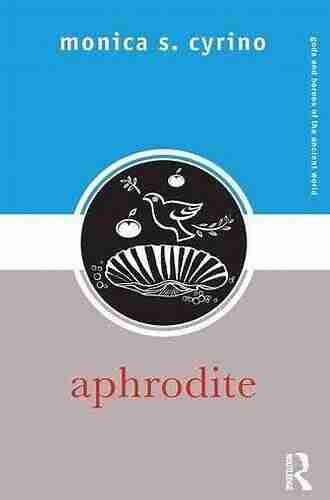 Aphrodite (Gods And Heroes Of The Ancient World)