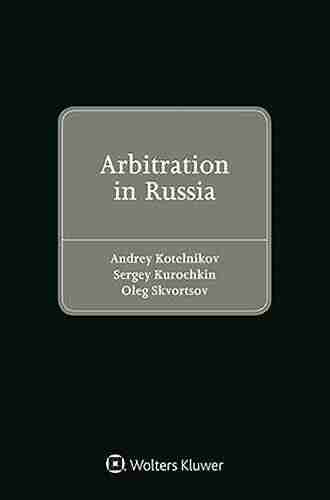 Arbitration in Russia David W Levy