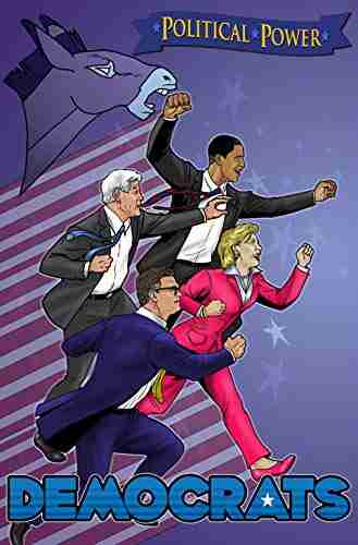 Political Power: Democrats: A Graphic Novel: Hillary Clinton Al Franken Ted Kennedy Barack Obama