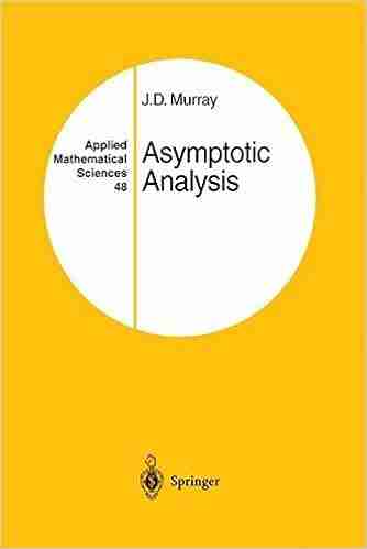 Asymptotic Analysis (Applied Mathematical Sciences 48)