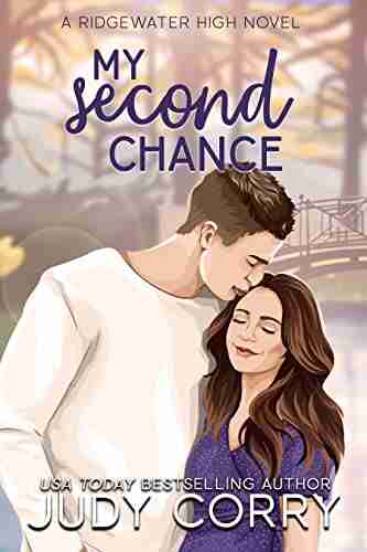 My Second Chance: A Best Friend S Brother Romance (Ridgewater High Romance)