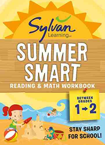 Sylvan Summer Smart Workbook: Between Grades 1 2 (Sylvan Summer Smart Workbooks)