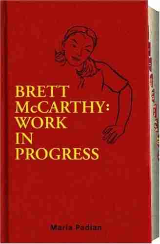 Brett McCarthy: Work in Progress