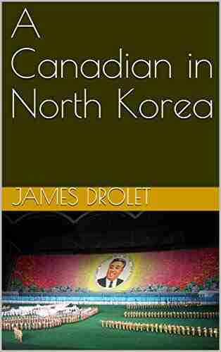 A Canadian In North Korea