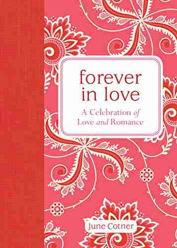 Forever In Love: A Celebration Of Love And Romance