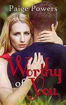 Worthy of You: Contemporary YA Romance (Young Adult Romance Standalone 5)