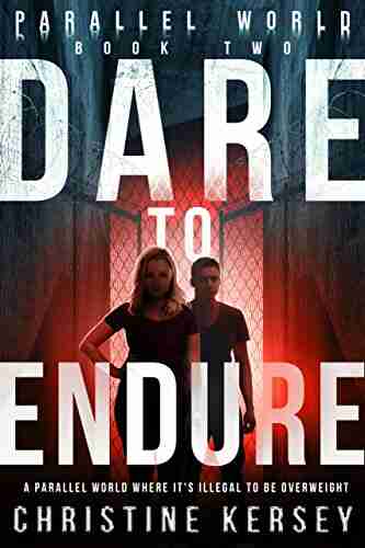 Dare to Endure (Parallel World Two)