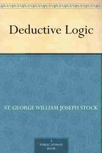 Deductive Logic St George William Joseph Stock