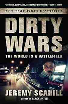 Dirty Wars: The World Is a Battlefield