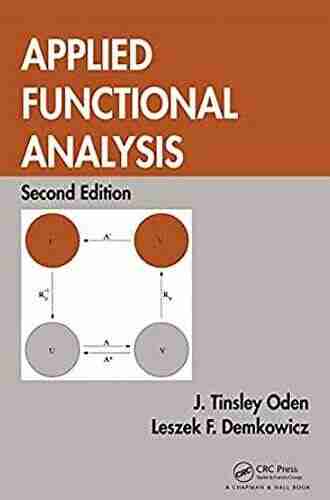 Applied Functional Analysis (Textbooks in Mathematics)