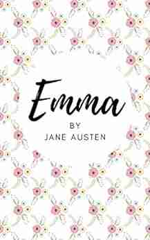 Emma: Illustrated Edition Jane Austen