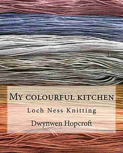 My colourful kitchen: Loch Ness Knitting