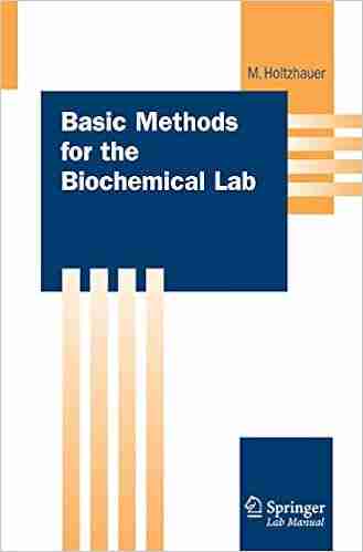 Basic Methods For The Biochemical Lab (Springer Lab Manuals)