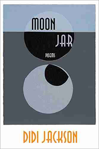 Moon Jar: Poems Didi Jackson