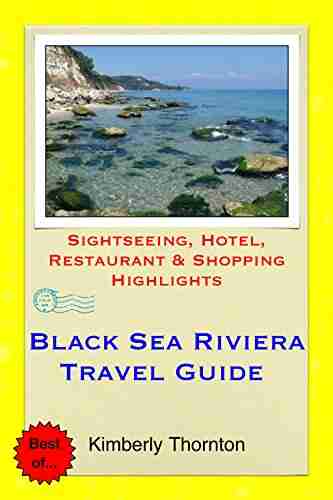 Black Sea Riviera Bulgaria Travel Guide: Sightseeing Hotel Restaurant Shopping Highlights