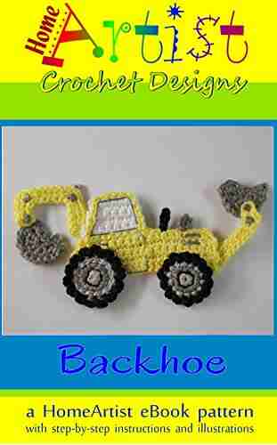 Backhoe Construction Applique Crochet Pattern By HomeArtist Designs