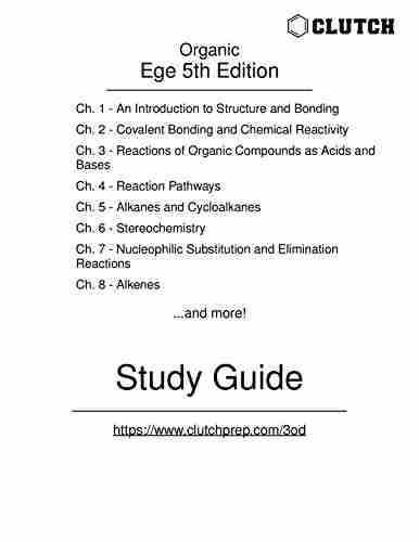 Study Guide for Organic Chemistry: Structure and Reactivity 5th Edition by Ege