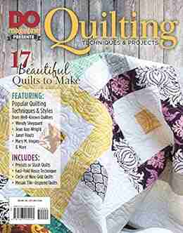 DO Magazine Presents Quilting Techniques Projects