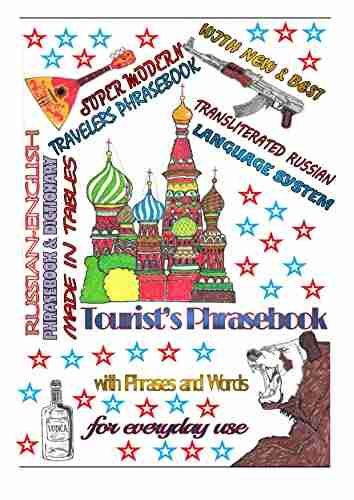 Super Modern Traveler s Phrasebook with New Best Transliterated Russian: Russian English Phrasebook Dictionary Made In Tables Tourist s Phrasebook English Compound words dictionaries 1)