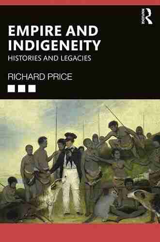 Empire and Indigeneity: Histories and Legacies