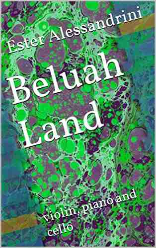 Beluah Land: Violin Piano And Cello (Christmas Trio 7)