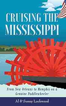 Cruising The Mississippi: From New Orleans To Memphis On A Genuine Paddlewheeler