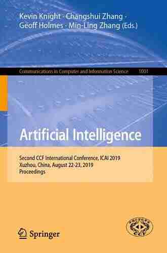 Artificial Intelligence: Second CCF International Conference ICAI 2019 Xuzhou China August 22 23 2019 Proceedings (Communications in Computer and Information Science 1001)