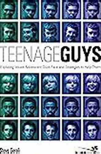 Teenage Guys: Exploring Issues Adolescent Guys Face and Strategies to Help Them (Youth Specialties (Paperback))