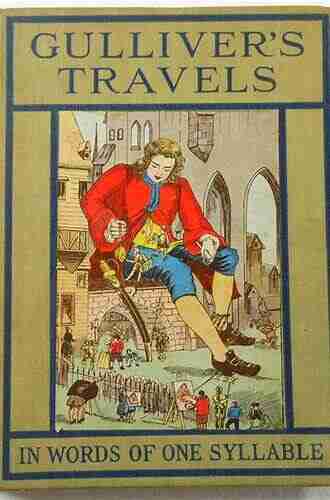 Gulliver S Travels: Into Several Remote Regions Of The World