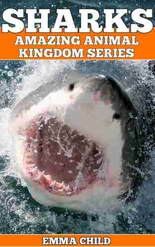 SHARKS: Fun Facts and Amazing Photos of Animals in Nature (Amazing Animal Kingdom 1)