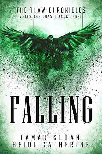 Falling: After the Thaw (The Thaw Chronicles 3)