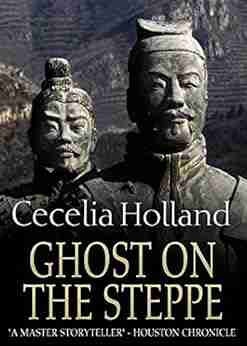 Ghost on the Steppe Cecelia Holland