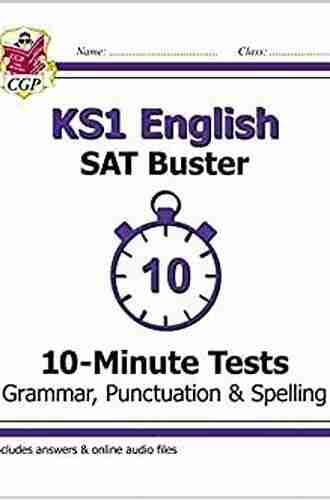 KS1 English SAT Buster 10 Minute Tests: Grammar Punctuation Spelling (for The 2022 Tests) (CGP KS1 English SATs)