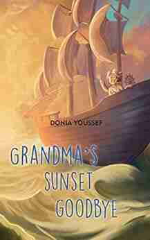 Grandma s Sunset Goodbye Donia Youssef