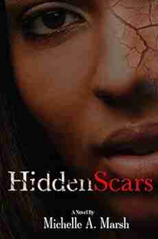 Hidden Scars Michelle Marsh