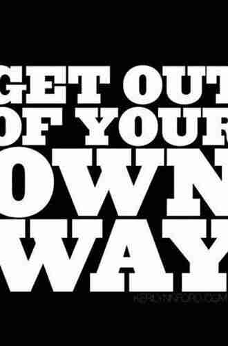 Creatively Lean: How to Get Out of Your Own Way and Drive Innovation Throughout Your Organization