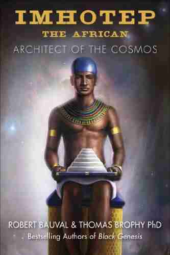 Imhotep The African: Architect Of The Cosmos