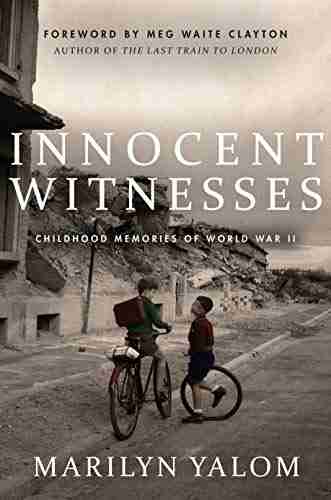 Innocent Witnesses: Childhood Memories Of World War II