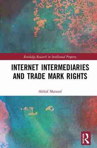 Internet Intermediaries and Trade Mark Rights (Routledge Research in Intellectual Property)