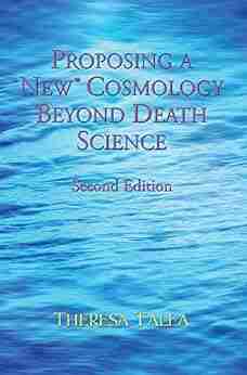 Proposing A New Cosmology Beyond Death Science