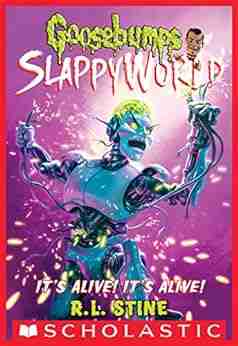 It S Alive It S Alive (Goosebumps SlappyWorld #7)