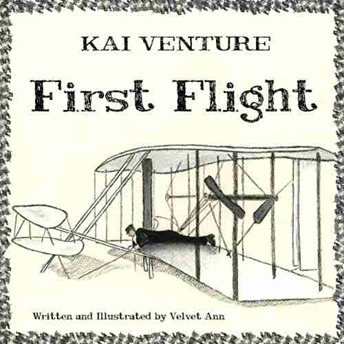 Kai Venture: First Flight Velvet Ann