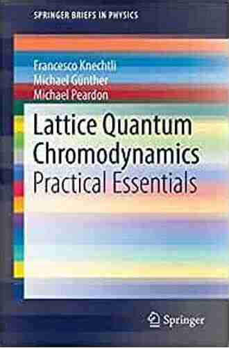 Lattice Quantum Chromodynamics: Practical Essentials (SpringerBriefs In Physics)